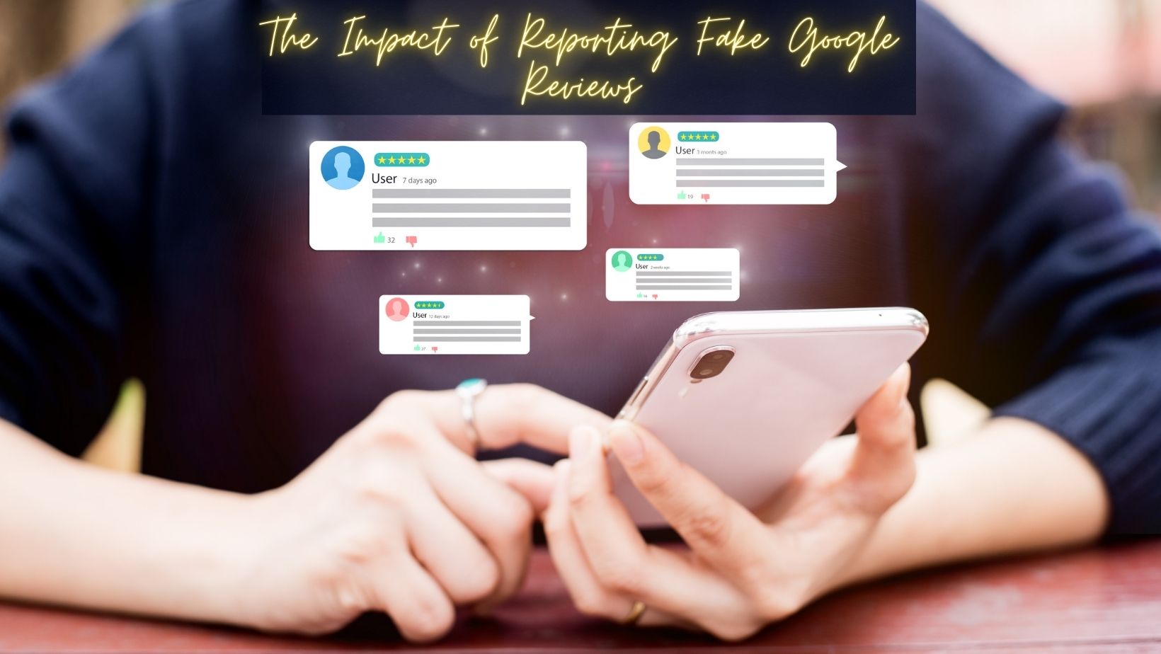 The Impact of Reporting Fake Google Reviews